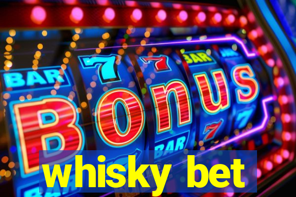 whisky bet